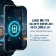 akıllı telefon batarya sorununa çözüm